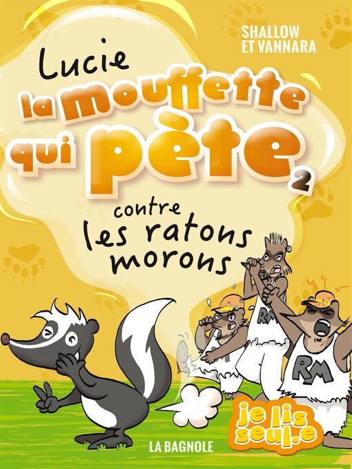 Title details for Lucie la mouffette qui pète contre les ratons morons by Pierre Szalowski - Wait list